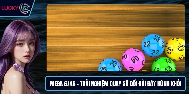 Mega 6/45